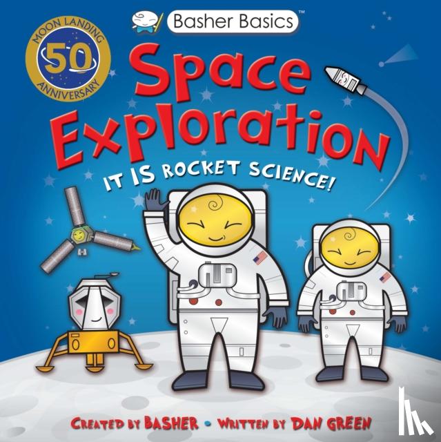 Green, Dan - Basher Basics: Space Exploration