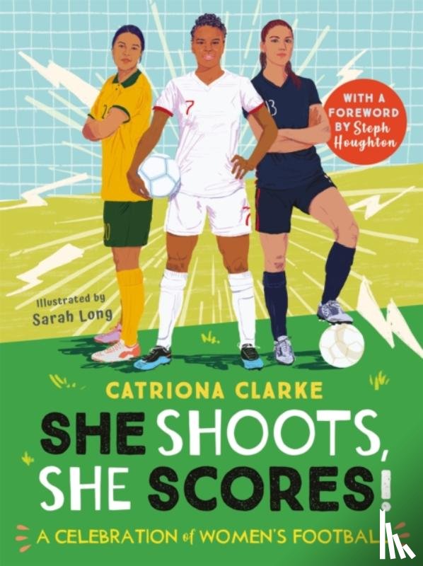 Clarke, Catriona - She Shoots, She Scores!