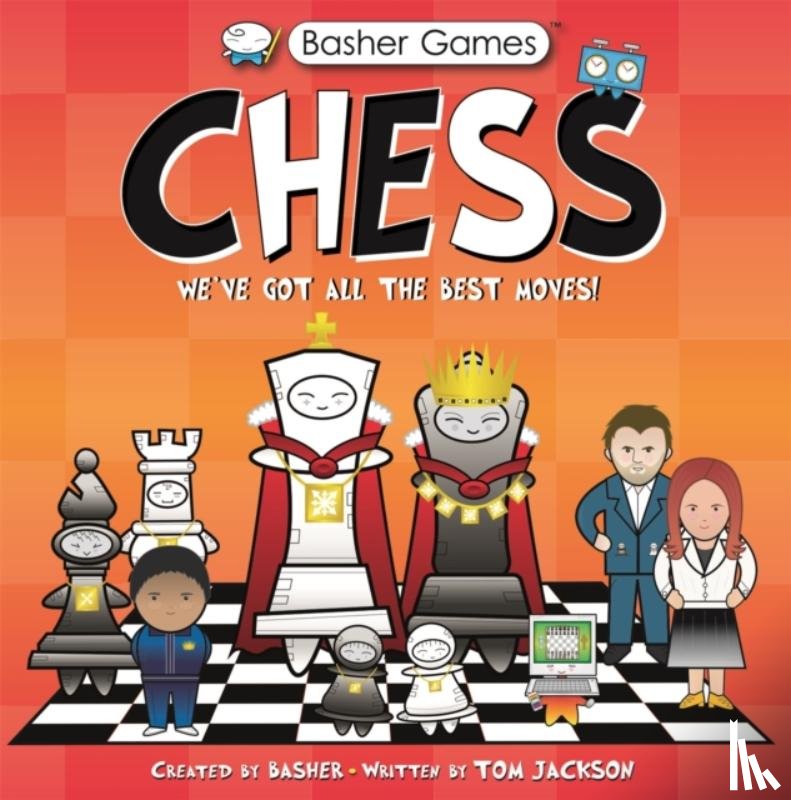 Basher, Simon, Jackson, Tom - Basher Games: Chess