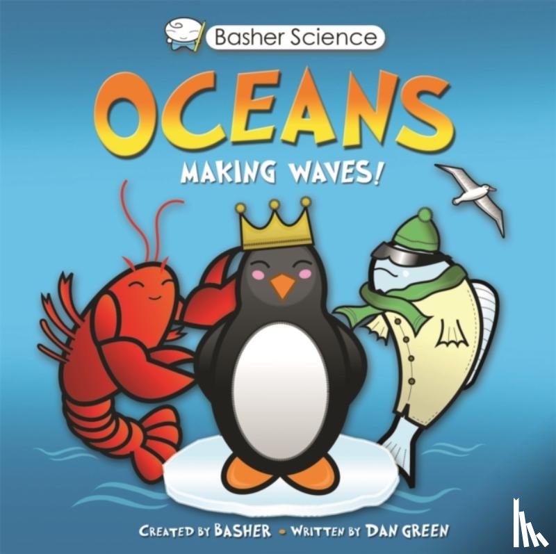 Green, Dan, Kingfisher Books - Basher Science: Oceans