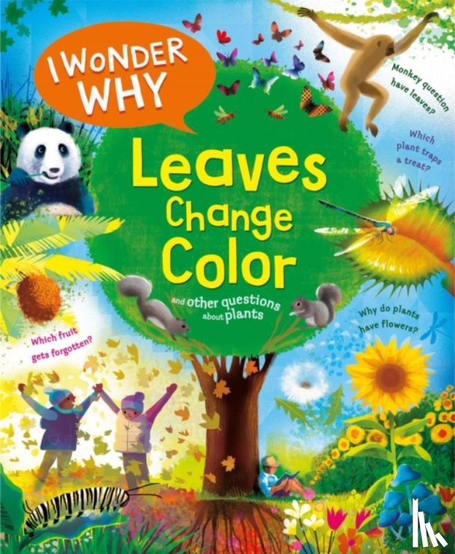 Charman, Andrew - I Wonder Why Leaves Change Colour