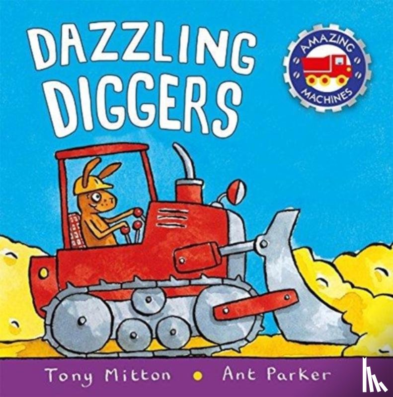 Mitton, Tony, Parker, Ant - Dazzling Diggers