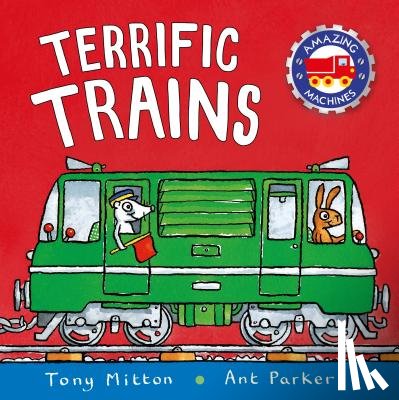 Mitton, Tony - Amazing Machines: Terrific Trains