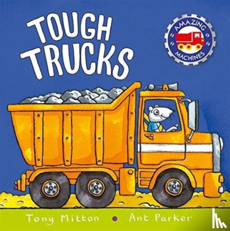 Mitton, Tony, Parker, Ant - Tough Trucks