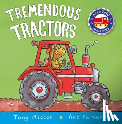 Mitton, Tony, Parker, Ant - Tremendous Tractors
