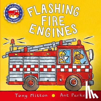 Mitton, Tony - FLASHING FIRE ENGINES