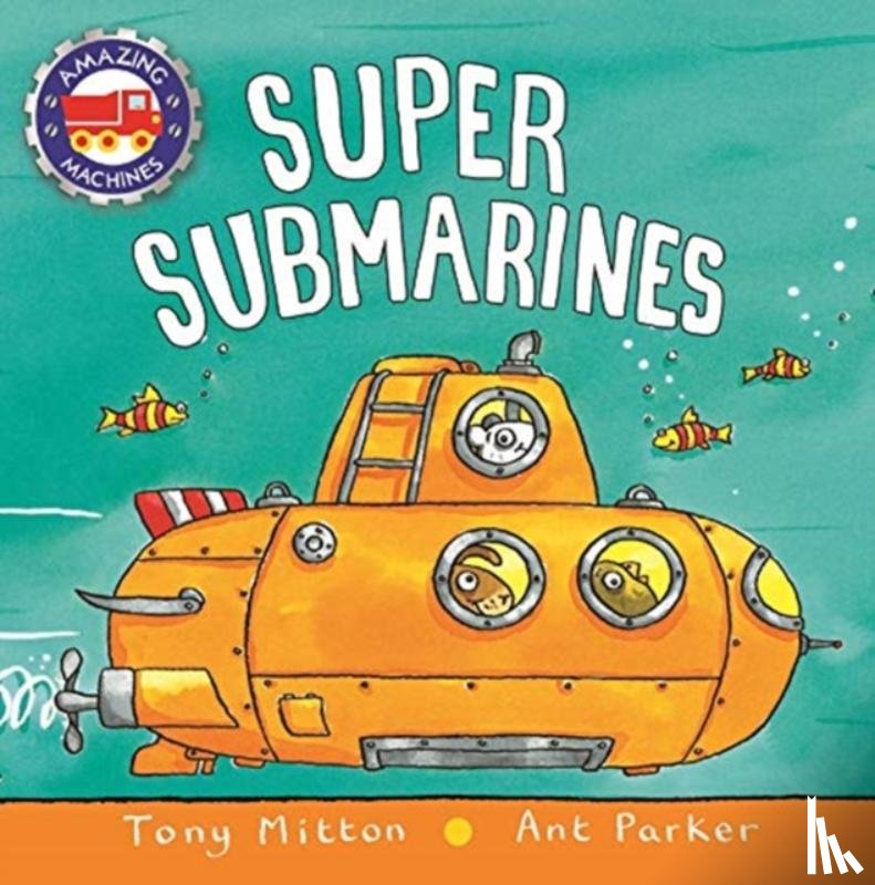 Mitton, Tony, Parker, Ant - Super Submarines