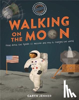 Jenner, Caryn - Imagine You Were There... Walking on the Moon