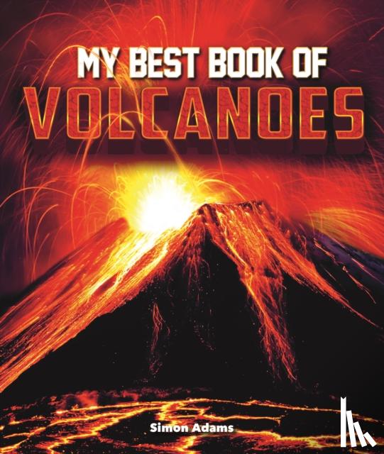 Adams, Simon - My Best Book of Volcanoes