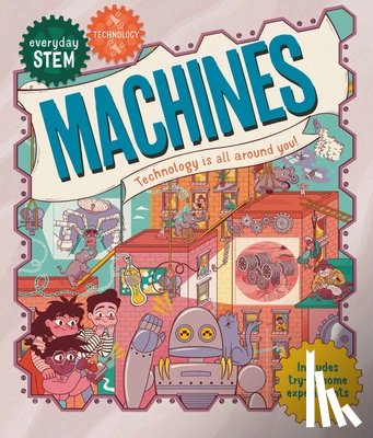 Jacoby, Jenny - Everyday STEM Technology-Machines