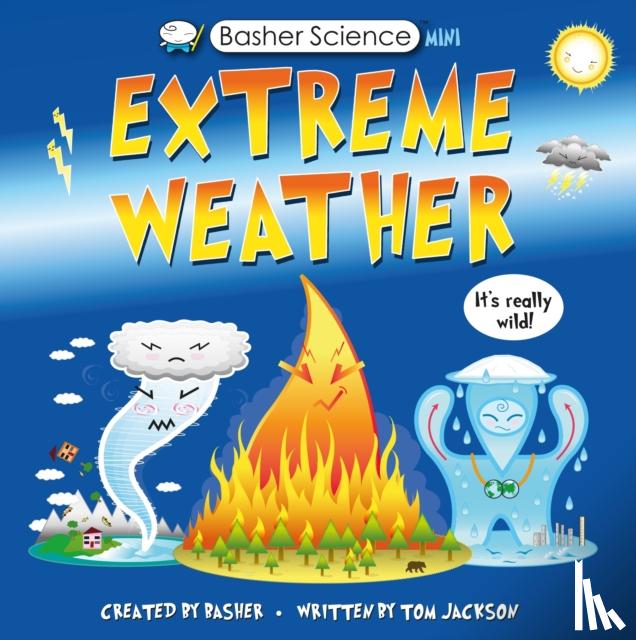 Jackson, Tom - Basher Science Mini: Extreme Weather