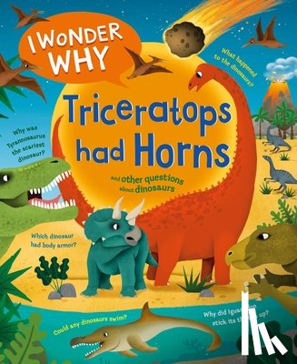 Theodorou, Rod - I Wonder Why Triceratops Had Horns