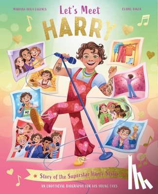 Baker, Claire - Let's Meet Harry: Story of the Superstar Harry Styles