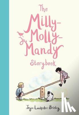 Brisley, Joyce Lankester - The Milly-Molly-Mandy Storybook