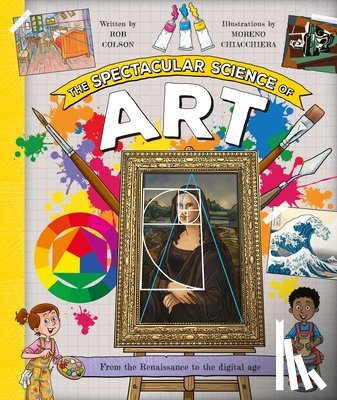 Colson, Rob - Spectacular Science of Art