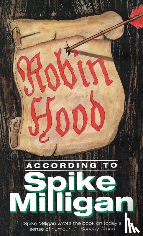 Milligan, Spike - Robin Hood According to Spike Milligan