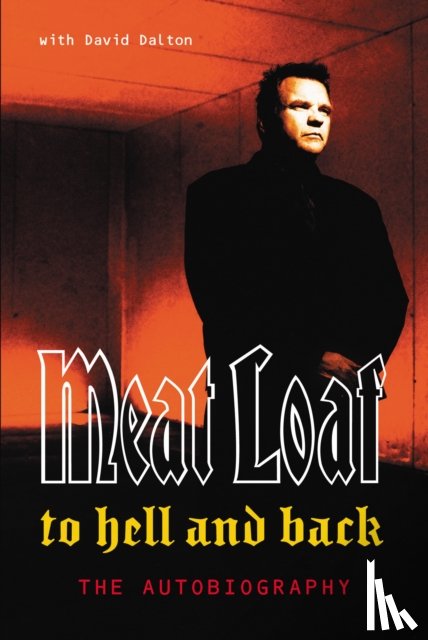 Dalton, David, Loaf, Meat - To Hell And Back