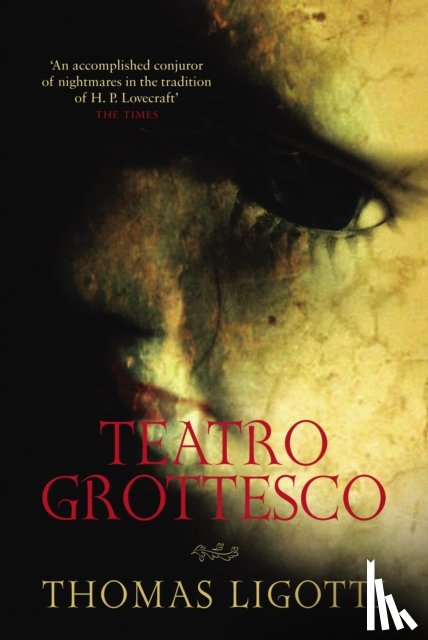 Ligotti, Thomas - Teatro Grottesco