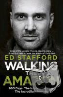 Stafford, Ed - Walking the Amazon