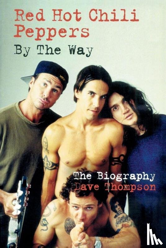Thompson, Dave - Red Hot Chilli Peppers: By the Way
