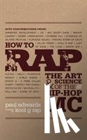 Edwards, Paul - How to Rap