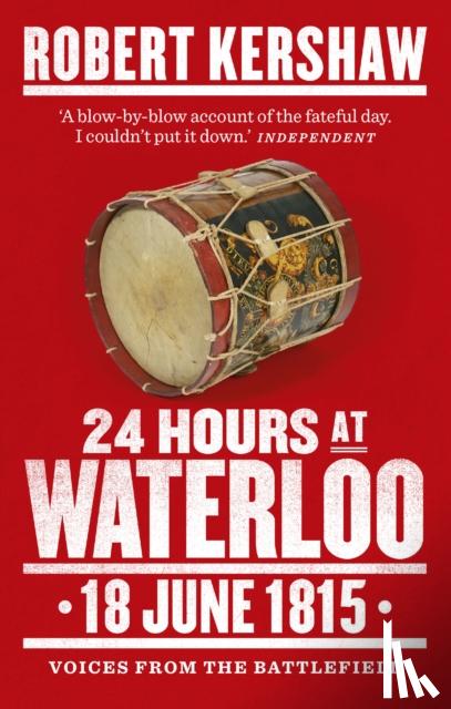 Kershaw, Robert - 24 Hours at Waterloo