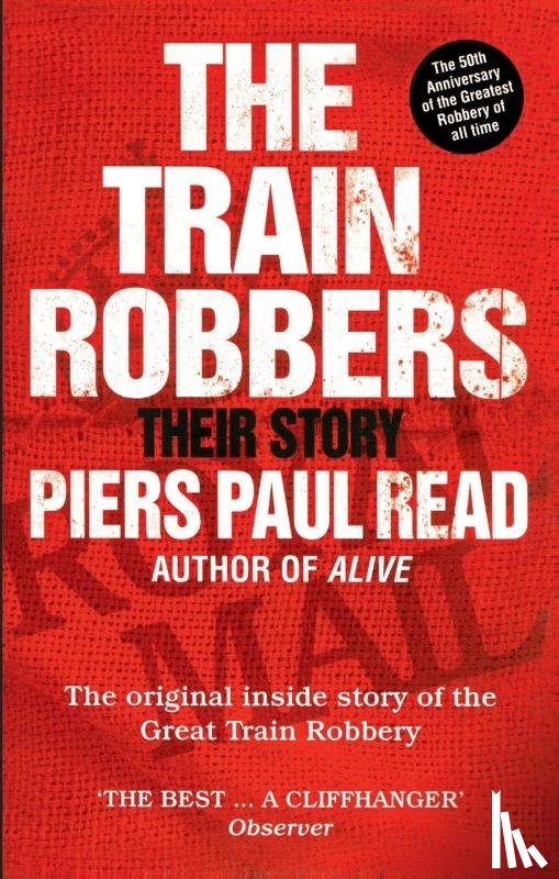Read, Piers Paul - The Train Robbers