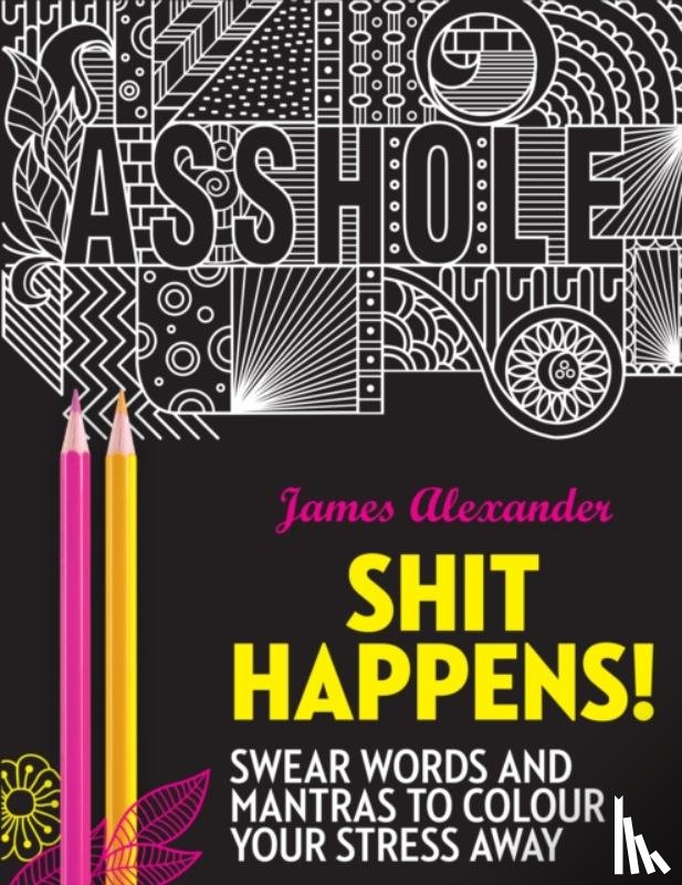 Alexander, James - Shit Happens!