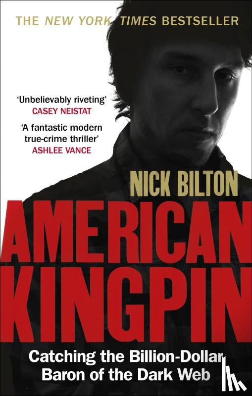 Bilton, Nick - American Kingpin