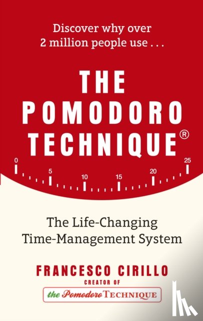 Cirillo, Francesco - The Pomodoro Technique