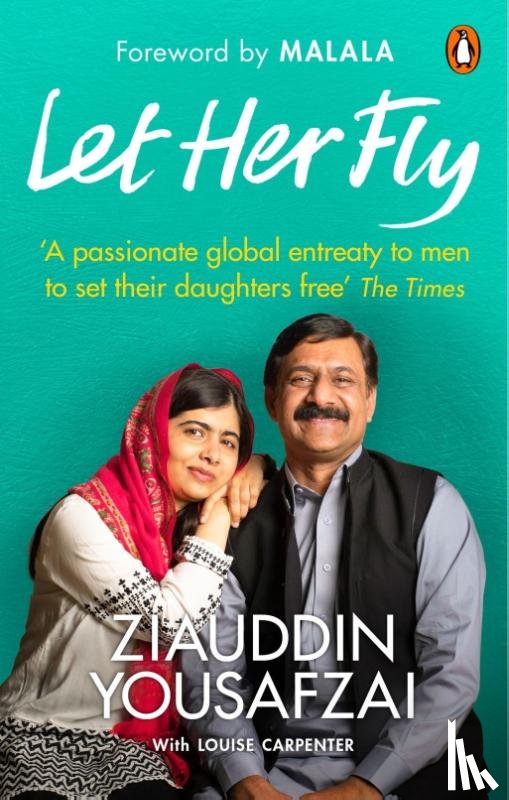 Yousafzai, Ziauddin, Carpenter, Louise - Let Her Fly