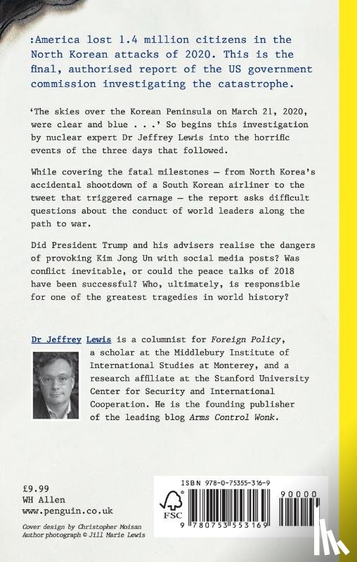 Lewis, Dr Jeffrey - The 2020 Commission Report on the North Korean Nuclear Attacks Against The United States