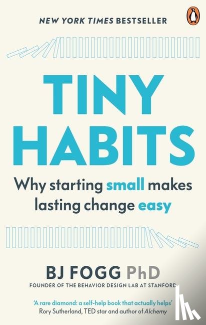 Fogg, BJ - Tiny Habits