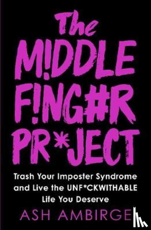 Ambirge, Ash - The Middle Finger Project