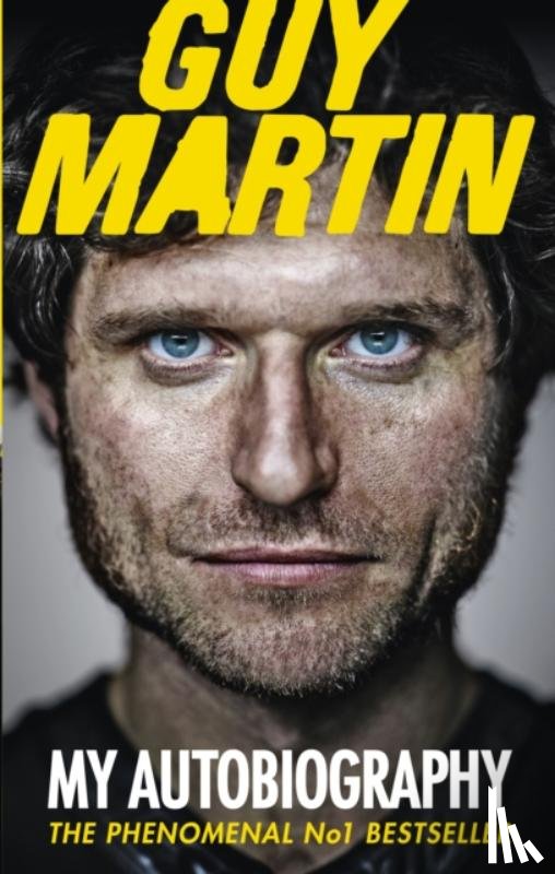 Martin, Guy - Guy Martin: My Autobiography