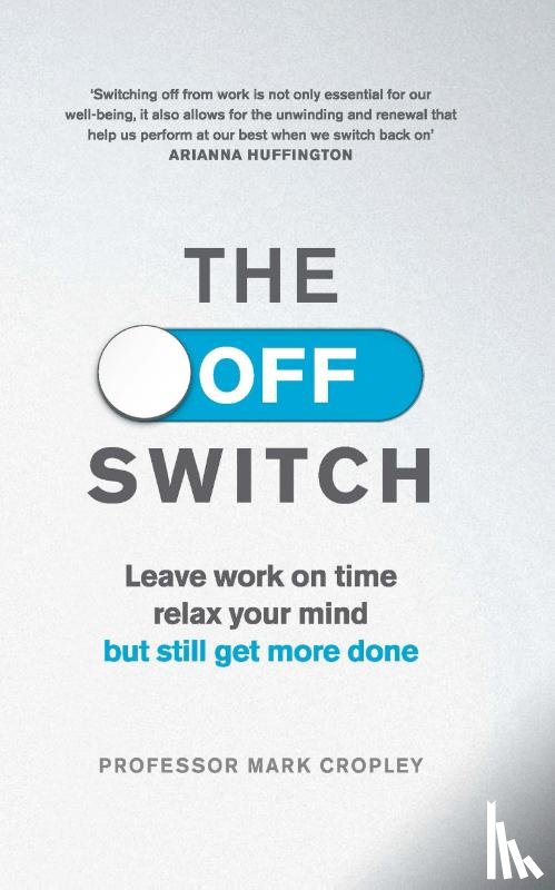 Cropley, Professor Mark - The Off Switch