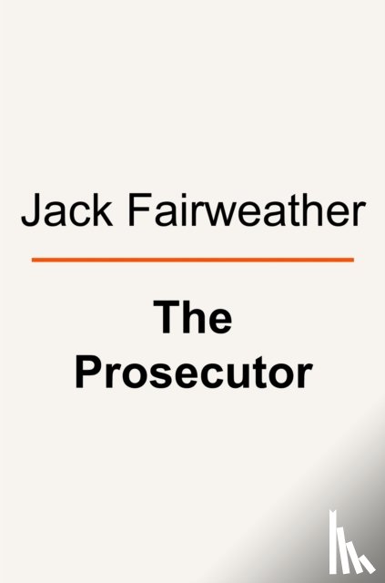 Fairweather, Jack - The Prosecutor