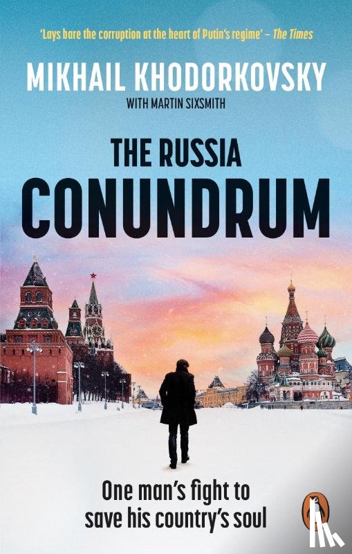 Khodorkovsky, Mikhail, Sixsmith, Martin - The Russia Conundrum