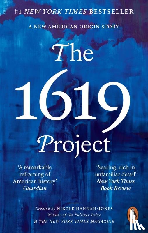 Hannah-Jones, Nikole, The New York Times Magazine - The 1619 Project