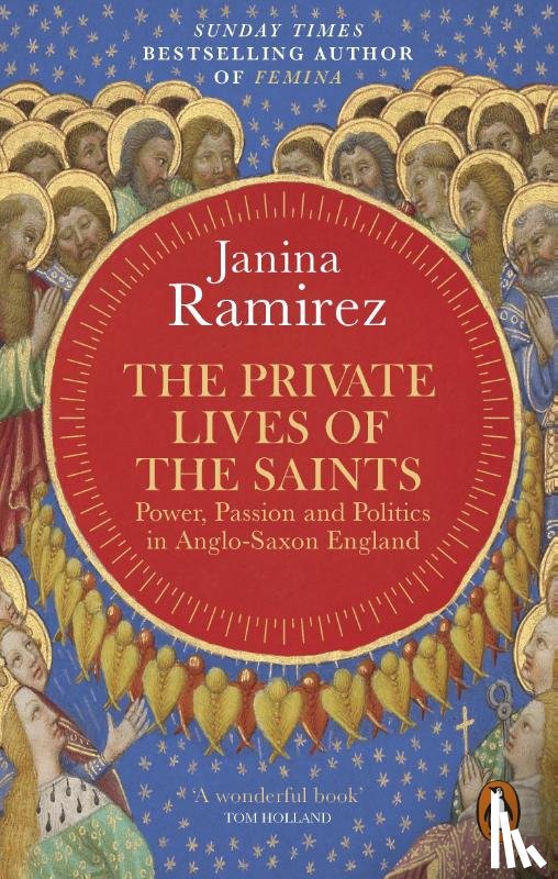 Ramirez, Janina - The Private Lives of the Saints