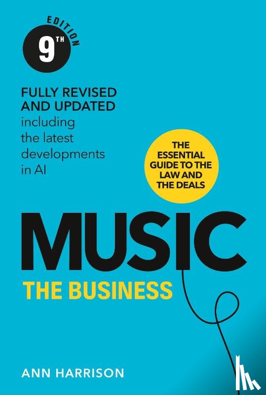 Harrison, Ann - Music: The Business (9th Edition)
