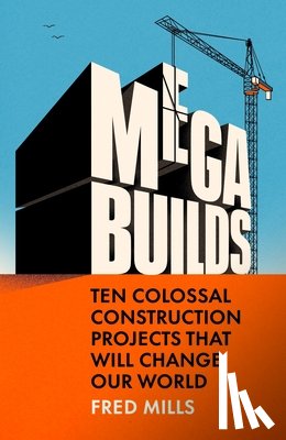 Mills, Fred - Mega Builds