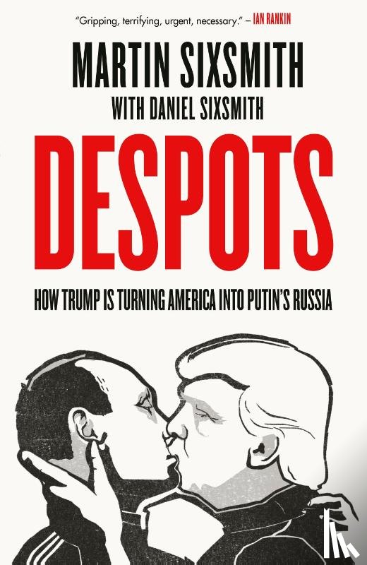 Sixsmith, Martin, Sixsmith, Daniel - Despots
