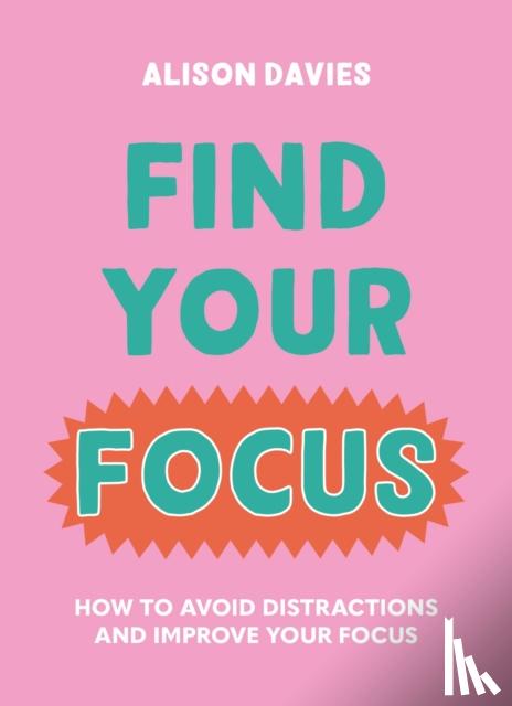 Davies, Alison - Find Your Focus