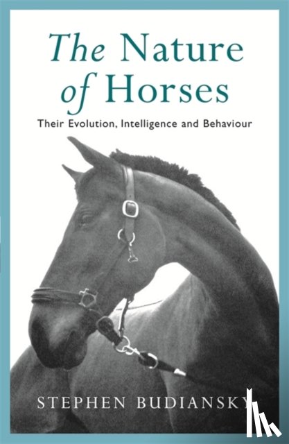 Budiansky, Stephen - The Nature of Horses