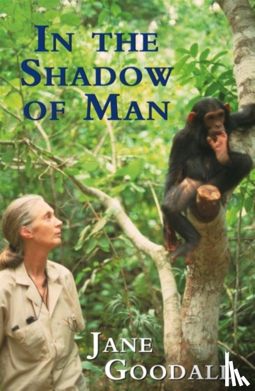 Goodall, Jane - In the Shadow of Man