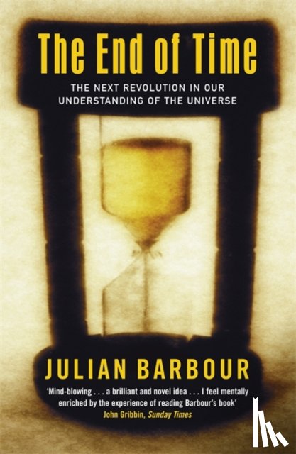 Barbour, Dr Julian - The End Of Time