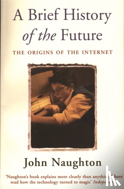 Naughton, John - A Brief History of the Future