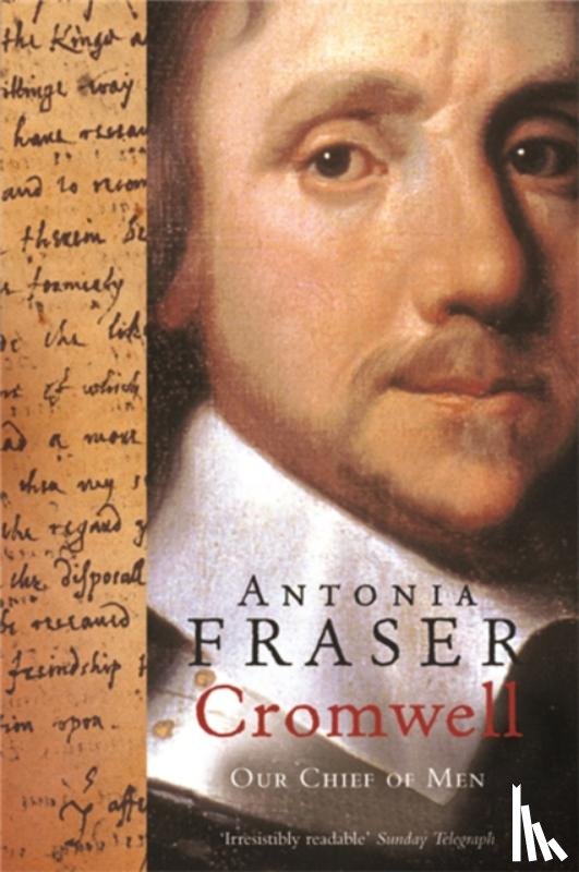 Fraser, Lady Antonia - Cromwell, Our Chief Of Men