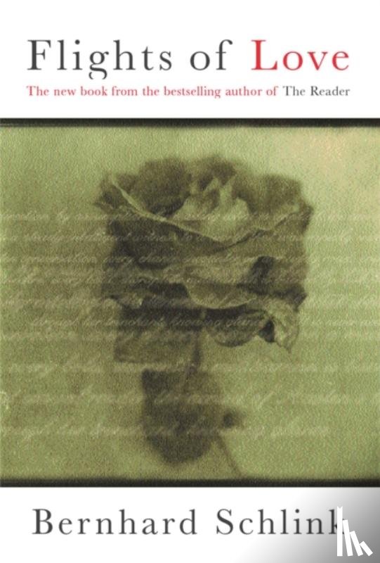 Schlink, Prof Bernhard - Flights of Love
